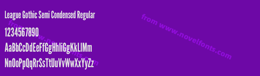 League Gothic Semi Condensed RegularPreview League Gothic Semi Condensed RegularPreview
