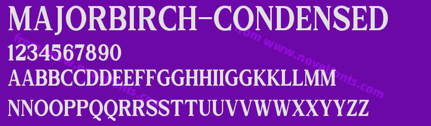 MajorBirch-CondensedPreview MajorBirch-CondensedPreview