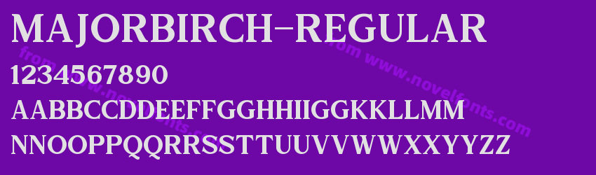 MajorBirch-RegularPreview MajorBirch-RegularPreview