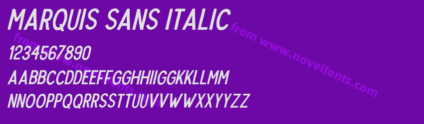 Marquis Sans ItalicPreview Marquis Sans ItalicPreview