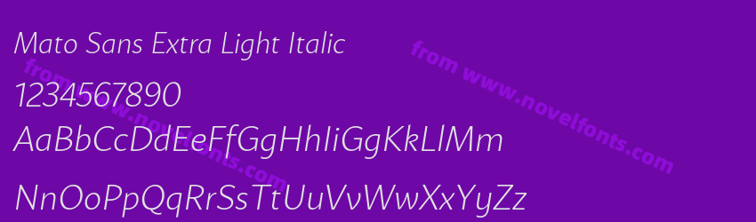 Mato Sans Extra Light ItalicPreview Mato Sans Extra Light ItalicPreview