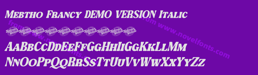Mebtho Francy DEMO VERSION ItalicPreview Mebtho Francy DEMO VERSION ItalicPreview