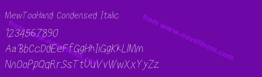 MewTooHand Condensed ItalicPreview