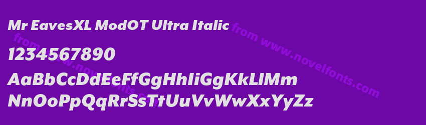 Mr EavesXL ModOT Ultra ItalicPreview Mr EavesXL ModOT Ultra ItalicPreview
