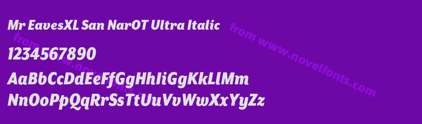 Mr EavesXL San NarOT Ultra ItalicPreview Mr EavesXL San NarOT Ultra ItalicPreview