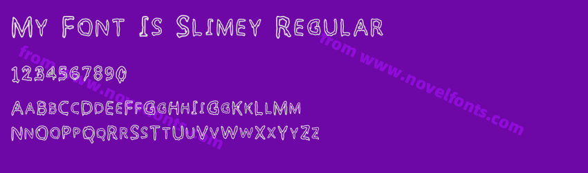 My Font Is Slimey RegularPreview My Font Is Slimey RegularPreview