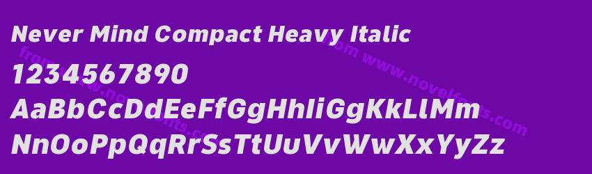 Never Mind Compact Heavy ItalicPreview Never Mind Compact Heavy ItalicPreview