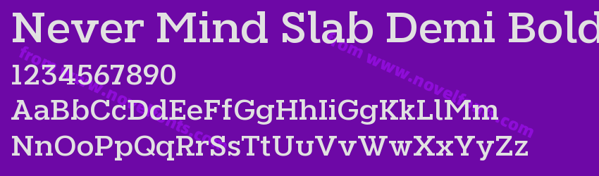 Never Mind Slab Demi BoldPreview Never Mind Slab Demi BoldPreview
