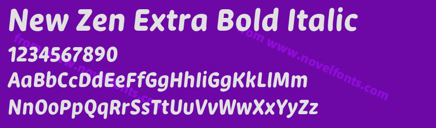 New Zen Extra Bold ItalicPreview New Zen Extra Bold ItalicPreview