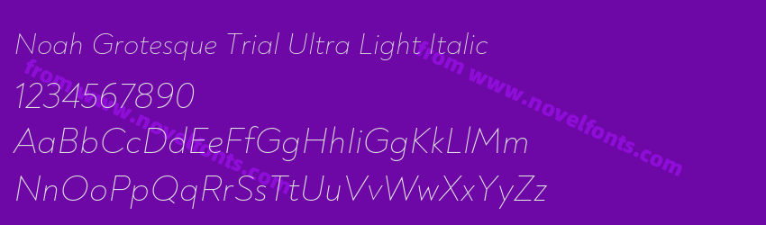 Noah Grotesque Trial Ultra Light ItalicPreview Noah Grotesque Trial Ultra Light ItalicPreview