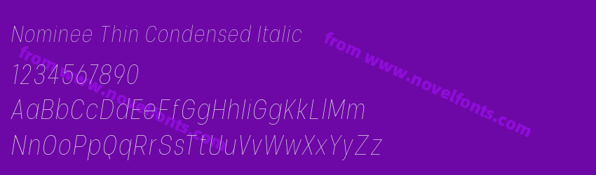Nominee Thin Condensed ItalicPreview Nominee Thin Condensed ItalicPreview