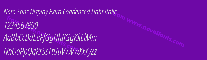 Noto Sans Display Extra Condensed Light ItalicPreview Noto Sans Display Extra Condensed Light ItalicPreview