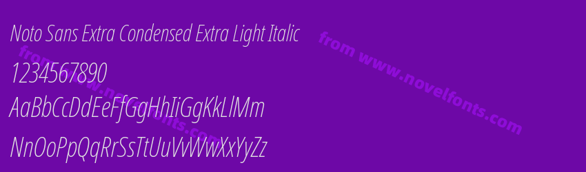 Noto Sans Extra Condensed Extra Light ItalicPreview Noto Sans Extra Condensed Extra Light ItalicPreview