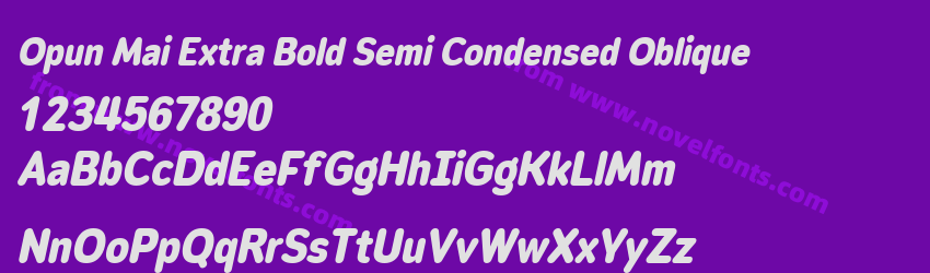 Opun Mai Extra Bold Semi Condensed ObliquePreview Opun Mai Extra Bold Semi Condensed ObliquePreview
