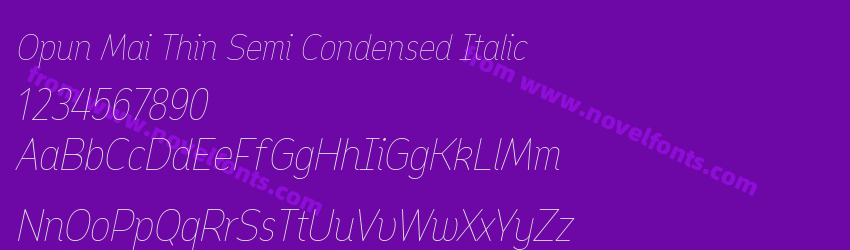 Opun Mai Thin Semi Condensed ItalicPreview Opun Mai Thin Semi Condensed ItalicPreview