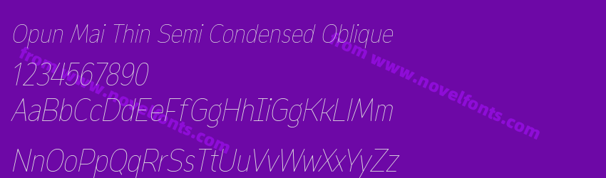 Opun Mai Thin Semi Condensed ObliquePreview Opun Mai Thin Semi Condensed ObliquePreview