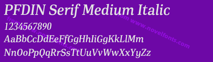 PFDIN Serif Medium ItalicPreview PFDIN Serif Medium ItalicPreview
