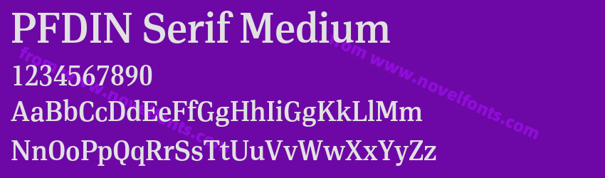 PFDIN Serif MediumPreview PFDIN Serif MediumPreview
