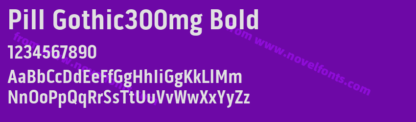 Pill Gothic300mg BoldPreview Pill Gothic300mg BoldPreview