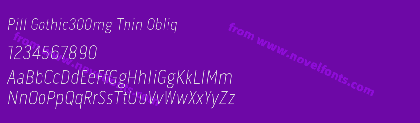 Pill Gothic300mg Thin ObliqPreview Pill Gothic300mg Thin ObliqPreview