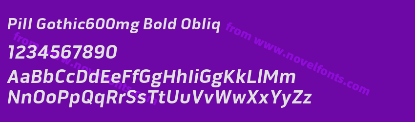Pill Gothic600mg Bold ObliqPreview Pill Gothic600mg Bold ObliqPreview
