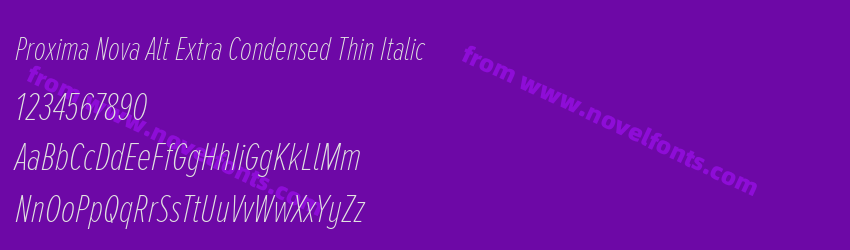 Proxima Nova Alt Extra Condensed Thin ItalicPreview Proxima Nova Alt Extra Condensed Thin ItalicPreview