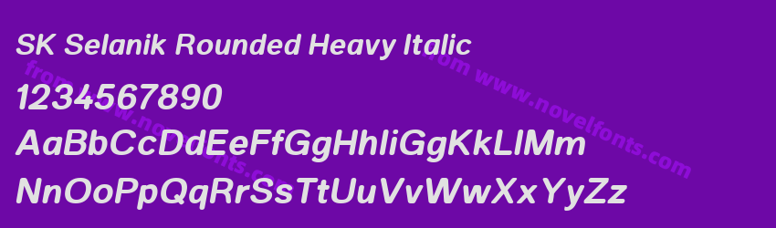 SK Selanik Rounded Heavy ItalicPreview SK Selanik Rounded Heavy ItalicPreview