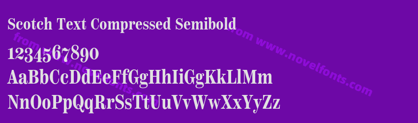 Scotch Text Compressed SemiboldPreview Scotch Text Compressed SemiboldPreview