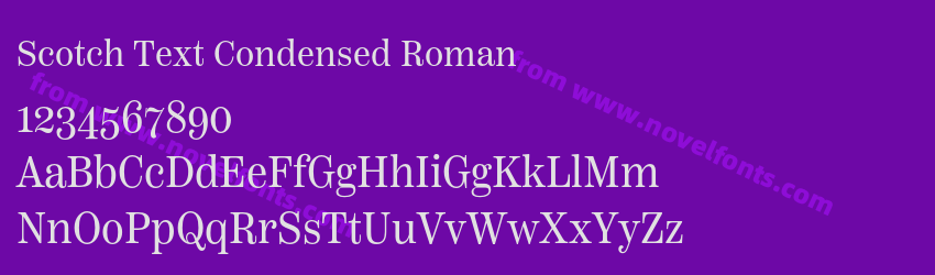 Scotch Text Condensed RomanPreview Scotch Text Condensed RomanPreview