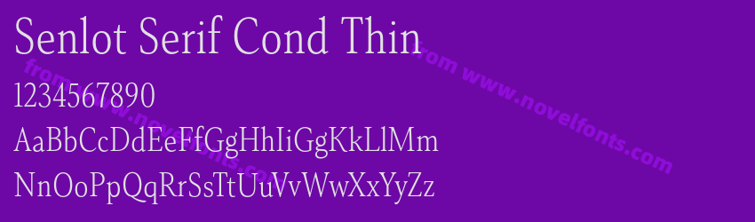 Senlot Serif Cond ThinPreview Senlot Serif Cond ThinPreview