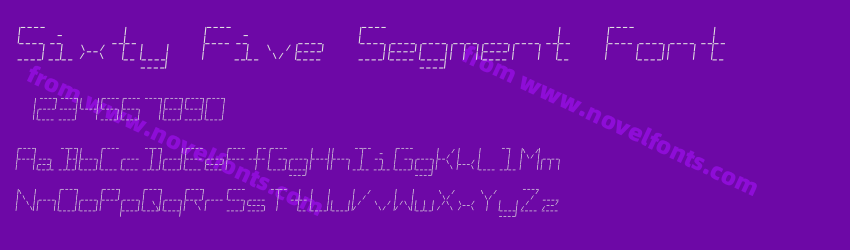 Sixty Five Segment FontPreview Sixty Five Segment FontPreview