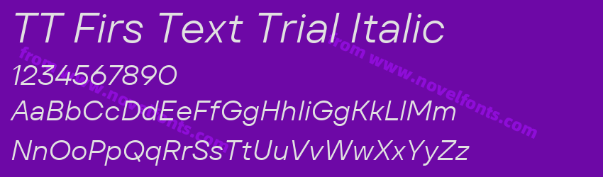 TT Firs Text Trial ItalicPreview TT Firs Text Trial ItalicPreview