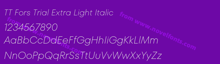 TT Fors Trial Extra Light ItalicPreview TT Fors Trial Extra Light ItalicPreview