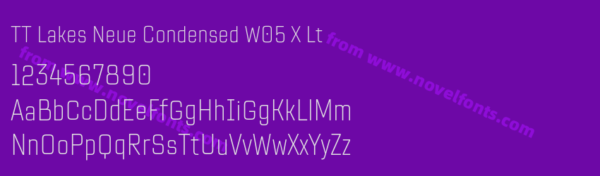 TT Lakes Neue Condensed W05 X LtPreview TT Lakes Neue Condensed W05 X LtPreview