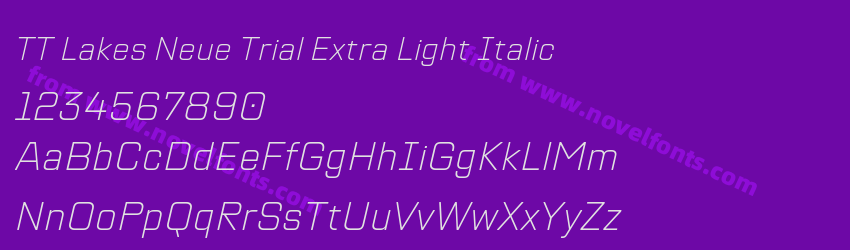 TT Lakes Neue Trial Extra Light ItalicPreview TT Lakes Neue Trial Extra Light ItalicPreview