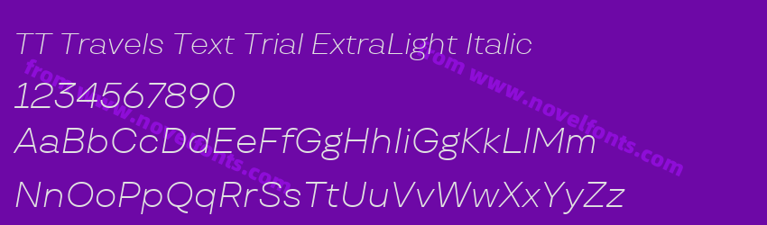TT Travels Text Trial ExtraLight ItalicPreview TT Travels Text Trial ExtraLight ItalicPreview