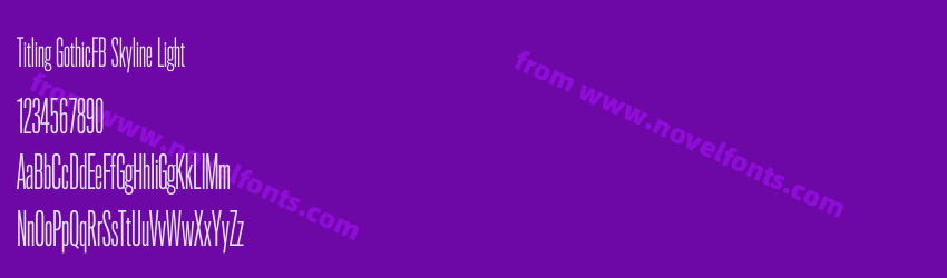 Titling GothicFB Skyline LightPreview Titling GothicFB Skyline LightPreview