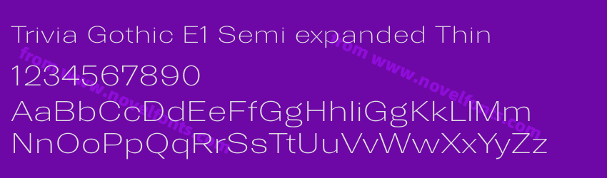 Trivia Gothic E1 Semi expanded ThinPreview Trivia Gothic E1 Semi expanded ThinPreview