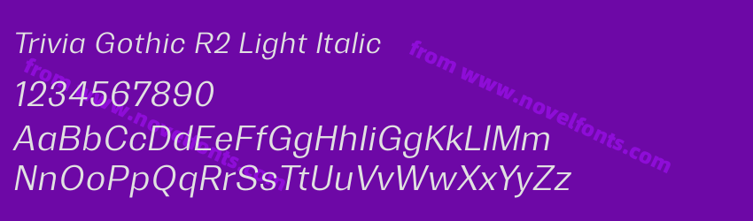 Trivia Gothic R2 Light ItalicPreview Trivia Gothic R2 Light ItalicPreview