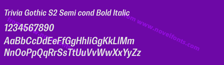 Trivia Gothic S2 Semi cond Bold ItalicPreview Trivia Gothic S2 Semi cond Bold ItalicPreview