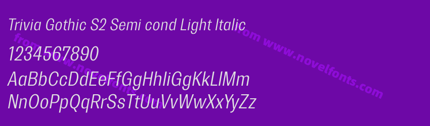 Trivia Gothic S2 Semi cond Light ItalicPreview Trivia Gothic S2 Semi cond Light ItalicPreview