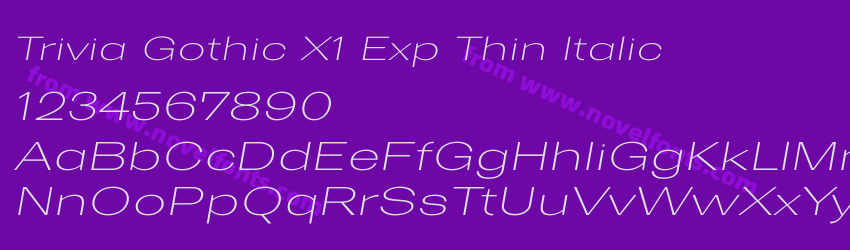 Trivia Gothic X1 Exp Thin ItalicPreview Trivia Gothic X1 Exp Thin ItalicPreview