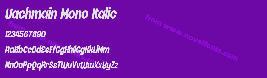 Uachmain Mono ItalicPreview Uachmain Mono ItalicPreview