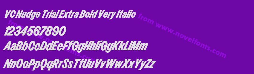 VC Nudge Trial Extra Bold Very ItalicPreview VC Nudge Trial Extra Bold Very ItalicPreview