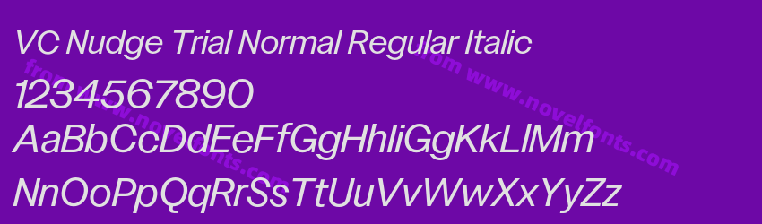 VC Nudge Trial Normal Regular ItalicPreview VC Nudge Trial Normal Regular ItalicPreview