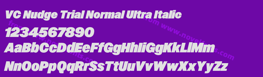 VC Nudge Trial Normal Ultra ItalicPreview VC Nudge Trial Normal Ultra ItalicPreview
