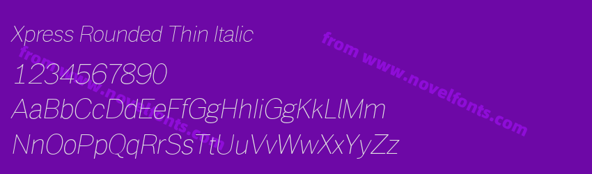 Xpress Rounded Thin ItalicPreview Xpress Rounded Thin ItalicPreview