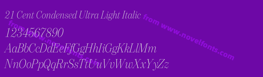 21 Cent Condensed Ultra Light ItalicPreview 21 Cent Condensed Ultra Light ItalicPreview