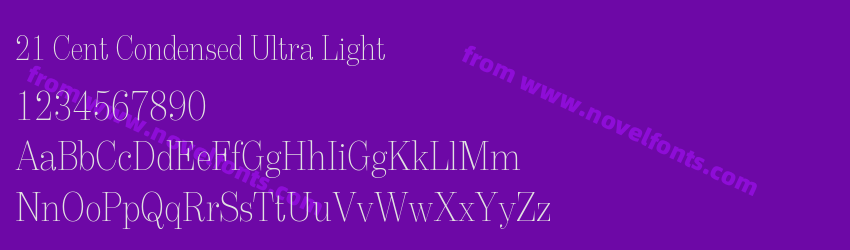 21 Cent Condensed Ultra LightPreview 21 Cent Condensed Ultra LightPreview