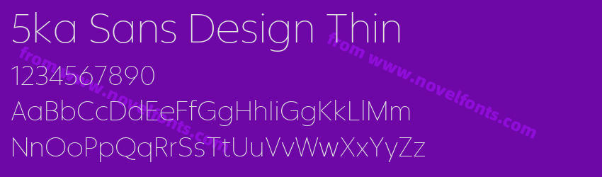 5ka Sans Design ThinPreview 5ka Sans Design ThinPreview